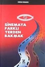 Sinemaya Farklı Yerden Bakmak