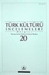 Türk Kültürü İncelemeleri Dergisi 20 / 2009 Bahar/Spring