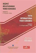 Beşinci Milletlerarası Yemek Kongresi Bildirileri (Türkiye 1-3 Eylül 1994)