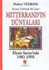 Mitterrand'ın Dünyaları