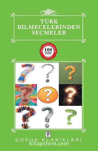 Türk Bilmecelerinden Seçmeler / 100 Temel Eser