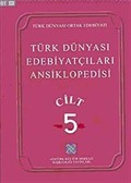 Türk Dünyası Edebiyatçıları Ansiklopedisi (5.Cilt)