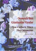 Osmanlı'dan Günümüze Oyalar