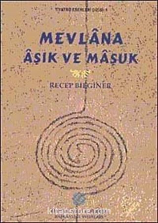 Mevlana Aşık ve Maşuk