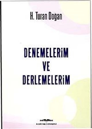 Denemelerim ve Derlemelerim
