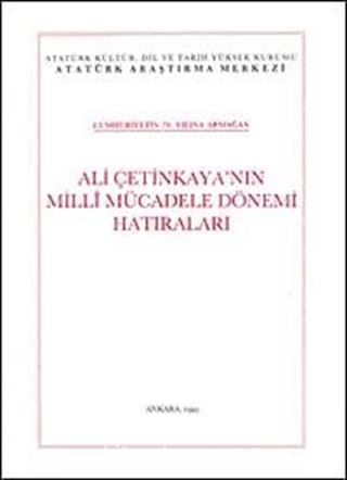 Ali Çetinkaya'nın Milli Mücadele Dönemi Hatıraları
