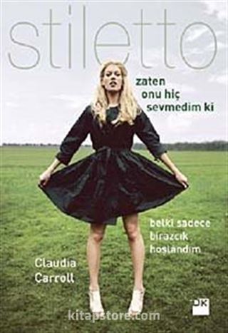 Zaten Onu Hiç Sevmedim ki