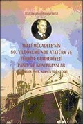 Milli Mücadele'nin 80. Yıldönümü'nde Atatürk ve Türkiye Cumhuriyeti Panel ve Konferanslar