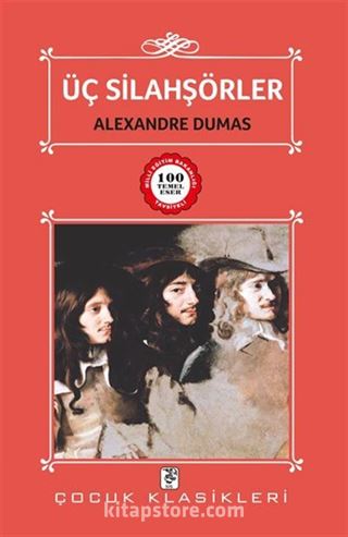 Üç Silahşörler / 100 Temel Eser