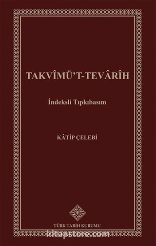Takvimü't-Tevarih/ İndeksli-Tıpkıbasım (Kutulu)