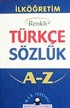 İlköğretim Okulları İçin Renkli Türkçe Sözlük (Kitap Kağıdı Karton Kapak)