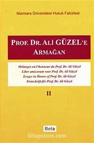 Prof.Dr. Ali Güzel'e Armağan Cilt II