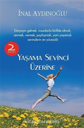 Yaşama Sevinci Üzerine