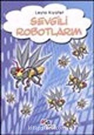 Sevgili Robotlarım