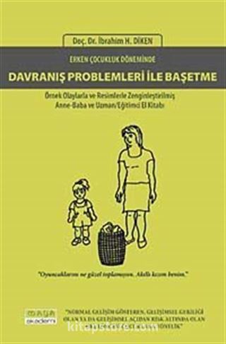 Erken Çocukluk Döneminde Davranış Problemleri İle Başetme