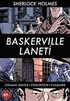 Baskerville Laneti / Sherlock Holmes
