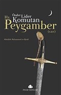 Önder, Lider, Komutan Hz. Peygamber (s.a.v)