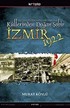 Küllerinden Doğan Şehir İzmir 1922