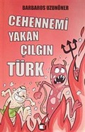 Cehennemi Yakan Çılgın Türk