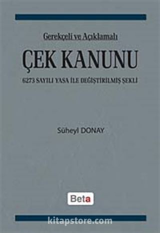Gerekçeli ve Açıklamalı Çek Kanunu
