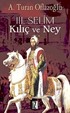 III. Selim Kılıç ve Ney