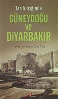 Tarih Işığında Güneydoğu ve Diyarbakır