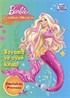 Barbie Denizkızı Hikayesi / Boyama ve Oyun Kitabı