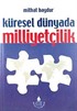 Küresel Dünyada Milliyetçilik