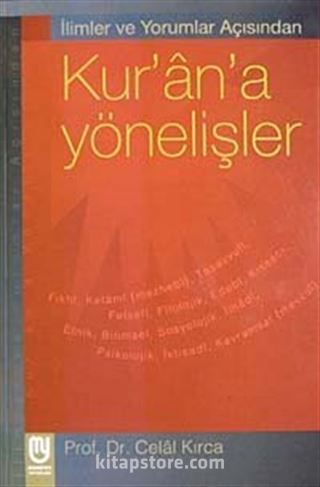 İlimler ve Yorumlar Açısından Kur'an'a Yönelişler