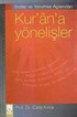 İlimler ve Yorumlar Açısından Kur'an'a Yönelişler