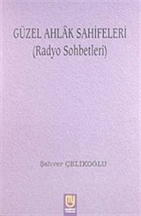 Güzel Ahlak Sahifeleri (Radyo Sohbetleri)