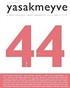 Yasakmeyve 44.Sayı Mayıs-Haziran 2010