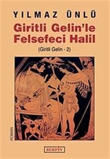 Giritli Gelin'le Felsefeci Halil (Giritli Gelin -2)