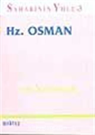 Sahabinin Yolu-3 Hz. Osman