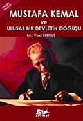 Mustafa Kemal ve Ulusal Bir Devletin Doğuşu