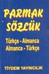 Parmak Sözlük / Türkçe-Almanca
