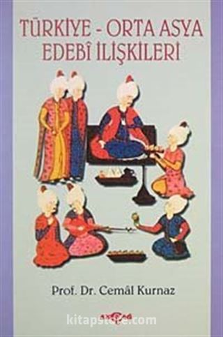 Türkiye - Orta Asya Edebi İlişkileri