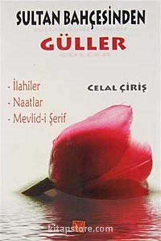 Sultan Bahçesinden Güller