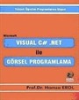 Microsoft Visual C# .Net ile Görsel Programlama