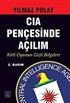 CIA Pençesinde Açılım