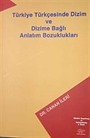 Türkiye Türkçesinde Dizim ve Dizime Bağlı Anlatım Bozuklukları