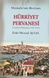 Mustafa'nın Romanı Hürriyet Pervanesi