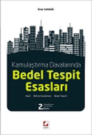 Kamulaştırma Davalarında Bedel Tespit Esasları