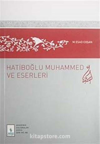 Hatiboğlu Muhammed ve Eserleri