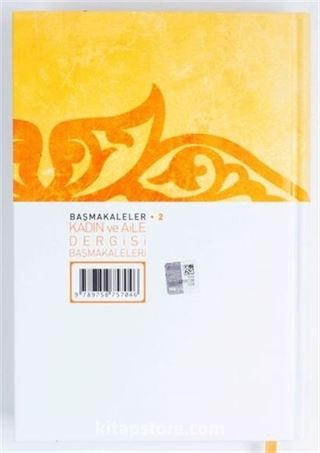 Başmakaleler 2 / Kadın ve Aile Dergisi Başmakaleleri
