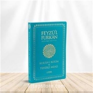 Feyzü'l Furkan Kur'ân-ı Kerîm ve Tefsirli Meali (Orta Boy - Mushaf ve Meal) Yumuşak Kapak