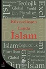 Küreselleşen Çağda İslam