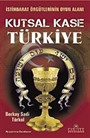 Kutsal Kase Türkiye