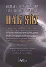 Mustafa İslamoğlu'nun Batıl Görüşlerine Karşı Hak Söz
