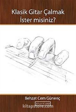 Klasik Gitar Çalmak İster Misiniz?